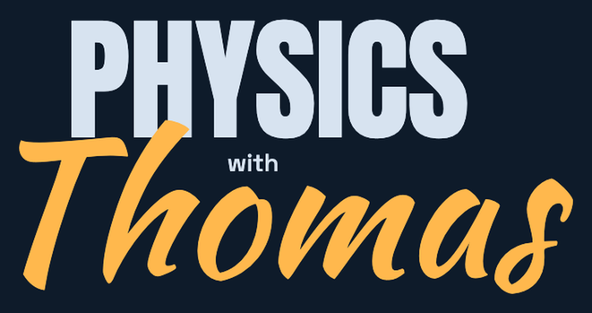 Physics with Thomas